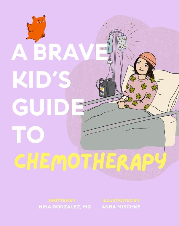 Cover of A Brave Kid's Guide to Chemotherapy